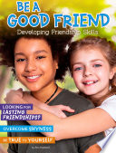 Book cover of BE A GOOD FRIEND