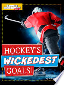 Book cover of HOCKEY'S WICKEDEST GOALS