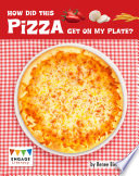 Book cover of HOW DID THIS PIZZA GET ON MY PLATE