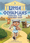 Book cover of LITTLE OLYMPIANS 03 HERMES THE FASTEST G