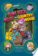 Book cover of PUNK ROCK MOUSE & COUNTRY MOUSE