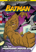 Book cover of BATMAN & THE MORPHING MOVIE STAR