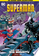 Book cover of SUPERMAN & THE BIG BOUNTY