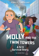 Book cover of GIRLS SURVIVE - MOLLY & THE TWIN TOWERS