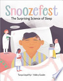 Book cover of SNOOZEFEST - THE SURPRISING SCIENCE OF SLEEP