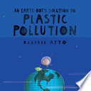 Book cover of EARTH-BOT'S SOLUTION TO PLASTIC POLLUTION