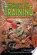 Book cover of HEROES IN TRAINING 18 ZEUS & THE SKELETO