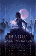 Book cover of MAGIC DARK & STRANGE