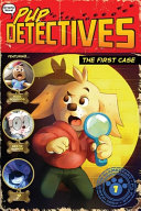 Book cover of PUP DETECTIVES 01 1ST CASE