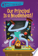 Book cover of OUR PRINCIPAL IS A NOODLEHEAD