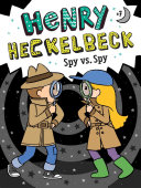 Book cover of HENRY HECKELBECK 07 SPY VS SPY