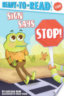 Book cover of SIGN SAYS STOP