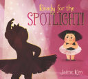 Book cover of READY FOR THE SPOTLIGHT
