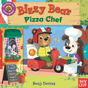 Book cover of BIZZY BEAR PIZZA CHEF