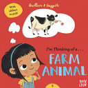 Book cover of I'M THINKING OF A FARM ANIMAL