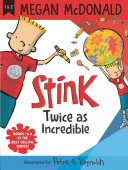 Book cover of STINK - TWICE AS INCREDIBLE