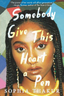 Book cover of SOMEBODY GIVE THIS HEART A PEN