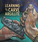 Book cover of LEARNING TO CARVE ARGILLITE