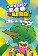 Book cover of JOHNNY BOO 09 IS KING