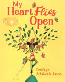 Book cover of MY HEART FLIES OPEN