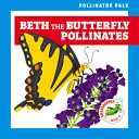 Book cover of BETH THE BUTTERFLY POLLINATES