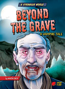 Book cover of BEYOND THE GRAVE - A VAMPIRE TALE