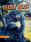 Book cover of DEADLY BEAST - A WEREWOLF INCIDENT