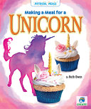 Book cover of MAKING A MEAL FOR A UNICORN