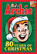 Book cover of ARCHIE 080 YEARS OF CHRISTMAS