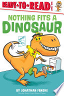 Book cover of NOTHING FITS A DINOSAUR
