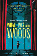 Book cover of WHAT LIVES IN THE WOODS