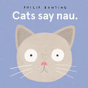 Book cover of CATS SAY NAU
