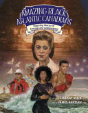 Book cover of AMAZING BLACK ATLANTIC CANADIANS