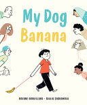 Book cover of MY DOG BANANA