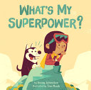 Book cover of WHAT'S MY SUPERPOWER