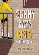 Book cover of SUNNY DAYS INSIDE