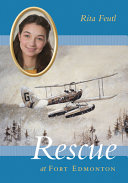 Book cover of RESCUE AT FORT EDMONTON