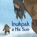 Book cover of INUKPAK & HIS SON