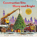 Book cover of CONSTRUCTION SITE - MERRY & BRIGHT