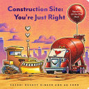 Book cover of CONSTRUCTION SITE - YOU'RE JUST RIGHT