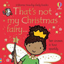 Book cover of THAT'S NOT MY CHRISTMAS FAIRY