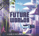 Book cover of FUTURE WORLDS