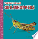 Book cover of FAST FACTS ABOUT GRASSHOPPERS