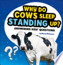 Book cover of WHY DO COWS SLEEP STANDING UP