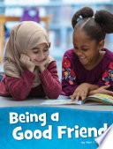 Book cover of BEING A GOOD FRIEND