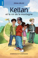 Book cover of KELLAN ET LE ROI DE LA MONTAGNE