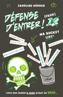 Book cover of DEFENSE D'ENTRER 12 MA BUCKET LIST