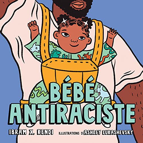 Book cover of BÉBÉ ANTIRACISTE