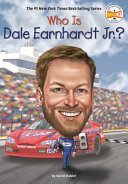 Book cover of WHO IS DALE EARNHARDT JR