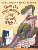 Book cover of HOW DO DINOSAURS SAY GOOD NIGHT